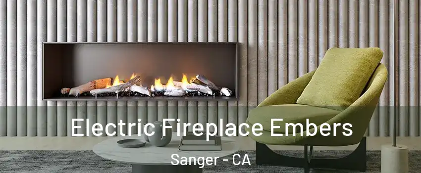 Electric Fireplace Embers Sanger - CA