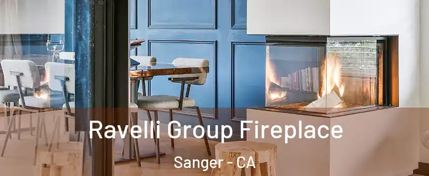  Ravelli Group Fireplace Sanger - CA