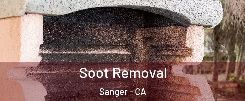  Soot Removal Sanger - CA
