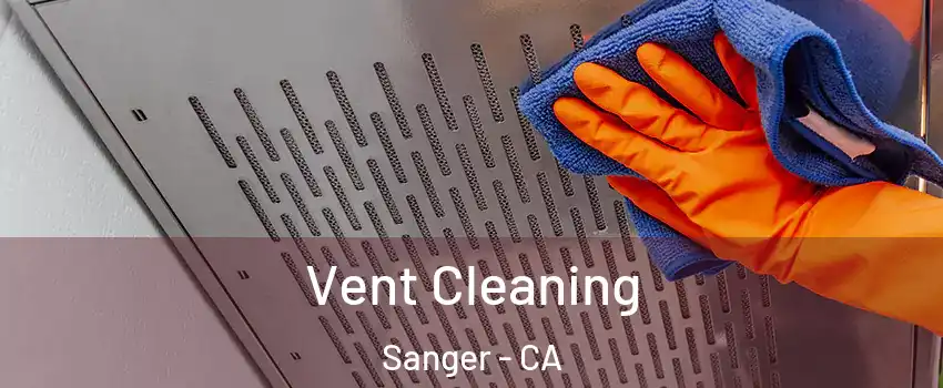  Vent Cleaning Sanger - CA
